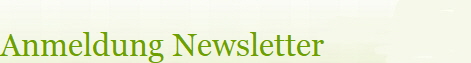 Anmeldung Newsletter
